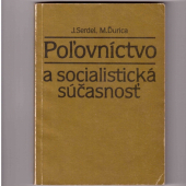 Aké bolo poľovníctvo