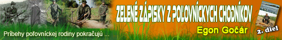 Zelen&eacute; z&aacute;pisky z poľovn&iacute;ckych chodn&iacute;kov (Egon Goč&aacute;r) 2.diel