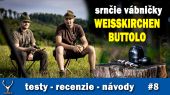 Srnčie vábničky WEISSKIRCHEN a BUTTOLO