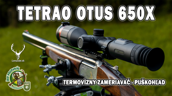 TETRAO OTUS 650X - TERMOVÍZNY ZAMERIAVAČ - PUŠKOHĽAD