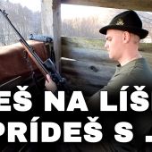 POĽOVAČKA - IDEŠ NA LÍŠKY, PRÍDEŠ S ...