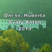 Dni sv. Huberta 2013 - Svätý Anton