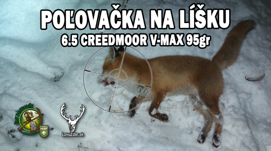 Poľovačka na líšku 6.5 Creedmoor V-MAX