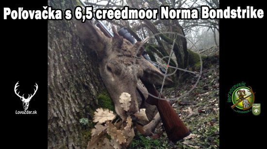 Poľovačka s 6,5 creedmoor Norma Bondstrike