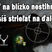 Keď na blízko nestihneš, musíš strieľat na daleko