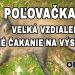 VEĽKÁ VZDIALENOSŤ- DLHÉ ČAKANIE NA VÝSTREL