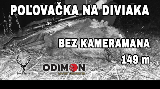 POĽOVAČKA NA- DIVIAKA BEZ KAMERAMANA 149 m
