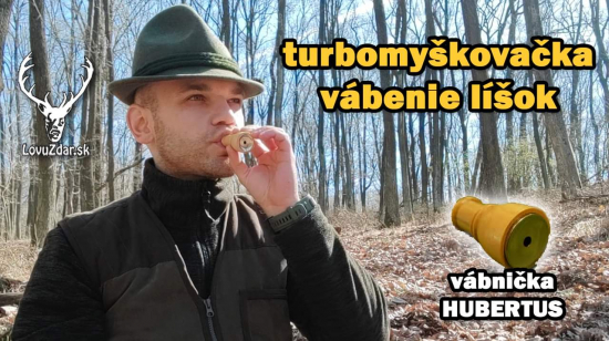 Turbomyškovačka-hlboký hlas vábnička na líšky